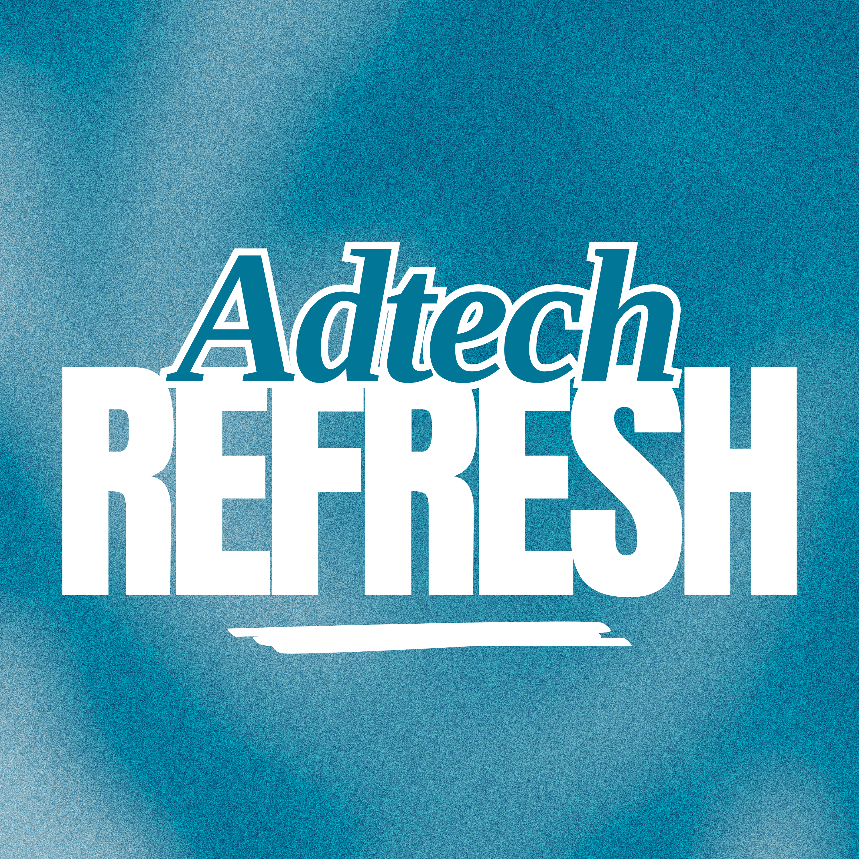 Adtech Refresh